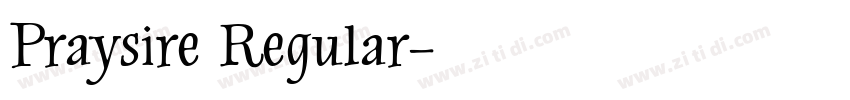 Praysire Regular字体转换